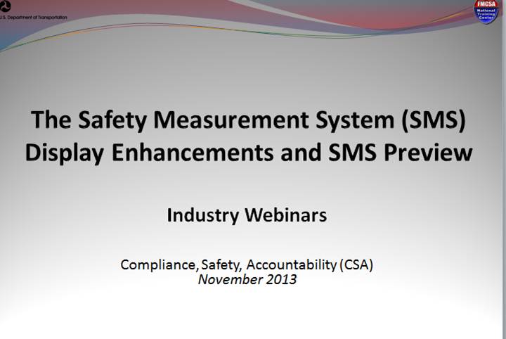 Safety Measurement System (SMS) Display Changes  Industry Webinar, November 2013